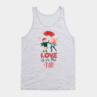 Love Is In The Air Tank Top